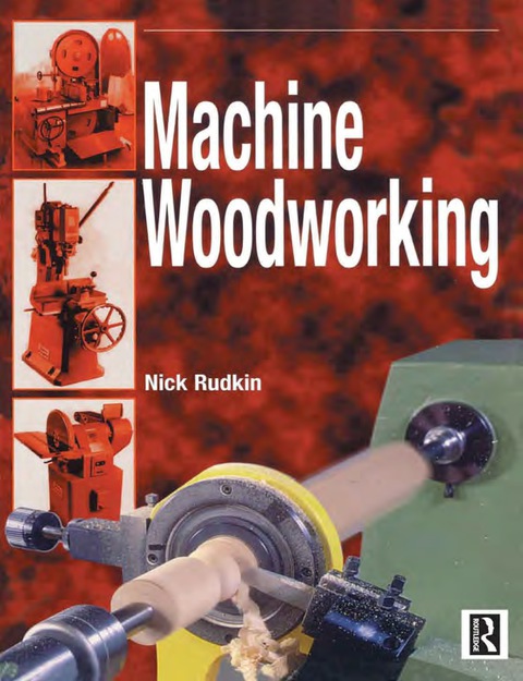 Machine Woodworking - FULL INSTANT DOWNLOAD | PDF DOCX EPUB