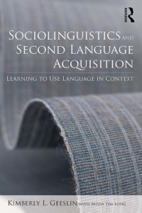 Cover image: Sociolinguistics and Second Language Acquisition 9780415529471