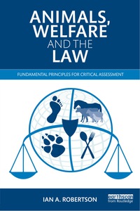 Cover image: Animals, Welfare and the Law 9780415535625