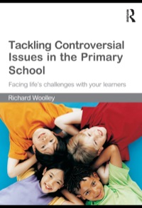 Cover image: Tackling Controversial Issues in the Primary School 9780415550178