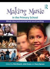 Cover image: Making Music in the Primary School 9780415561297