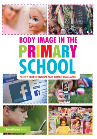 Cover image: Body Image in the Primary School 9780415561907