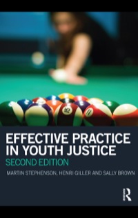 Cover image: Effective Practice in Youth Justice 2nd edition 9780415610759