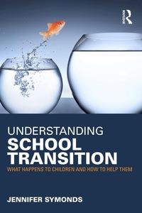 Cover image: Understanding School Transition 9780415676632