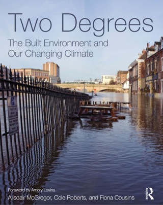 Cover image: Two Degrees: The Built Environment and Our Changing Climate 9780415692991