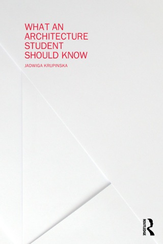 Cover image: What an Architecture Student Should Know 9780415702324