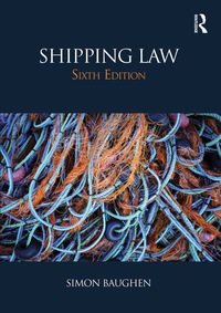 Cover image: Shipping Law 6th edition 9780415712187