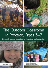 Cover image: The Outdoor Classroom in Practice, Ages 3–7 9780415729055