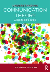 Cover image: Understanding Communication Theory 9780415748032