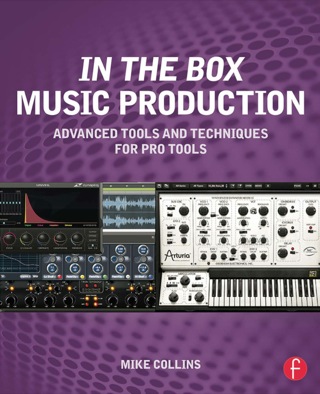 Cover image: In the Box Music Production: Advanced Tools and Techniques for Pro Tools 9780415814607