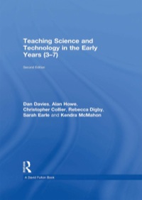 Cover image: Teaching Science and Technology in the Early Years (3–7) 2nd edition 9780415825597