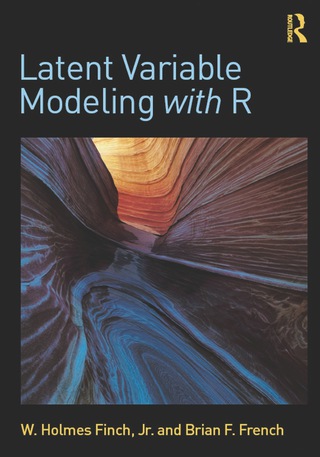 Cover image: Latent Variable Modeling with R 9780415832441