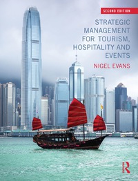 Cover image: Strategic Management for Tourism, Hospitality and Events 2nd edition 9780415837279