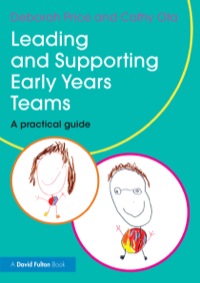 Cover image: Leading and Supporting Early Years Teams 9780415839198