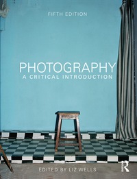Cover image: Photography: A Critical Introduction 5th edition 9780415854290