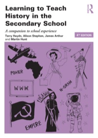 Cover image: Learning to Teach History in the Secondary School 4th edition 9780415869812