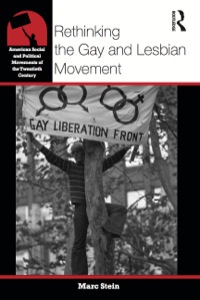 Cover image: Rethinking the Gay and Lesbian Movement 9780415874090