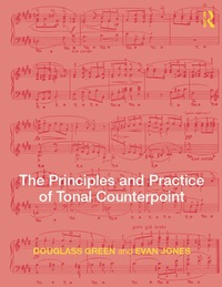 Cover image: The Principles and Practice of Tonal Counterpoint 9780415878296