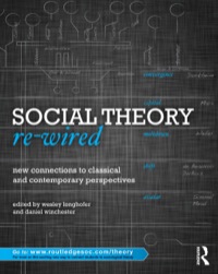 Cover image: Social Theory Re-Wired 9780415886536