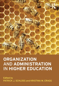 Cover image: Organization and Administration in Higher Education 9780415892698
