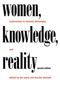 Cover image: Women, Knowledge, and Reality 2nd edition 9780415917964