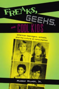 Cover image: Freaks, Geeks, and Cool Kids 9780415953917