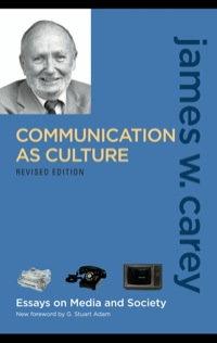Cover image: Communication as Culture, Revised Edition 2nd edition 9780415989763