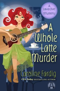 Cover image: A Whole Latte Murder