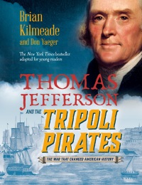 Cover image: Thomas Jefferson and the Tripoli Pirates (Young Readers Adaptation) 9780425288955