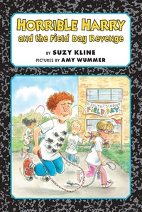 Cover image: Horrible Harry and the Field Day Revenge! 9780425290361