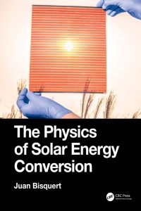 Omslagafbeelding: The Physics of Solar Energy Conversion 1st edition 9781138584648