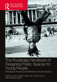 Omslagafbeelding: The Routledge Handbook of Designing Public Spaces for Young People 1st edition 9781138584921