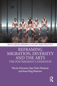 Cover image: Reframing Migration, Diversity and the Arts 1st edition 9781138584099