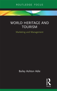 Omslagafbeelding: World Heritage and Tourism 1st edition 9781032338392