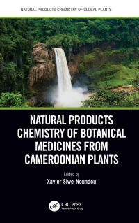 Cover image: Natural Products Chemistry of Botanical Medicines from Cameroonian Plants 1st edition 9781032064765
