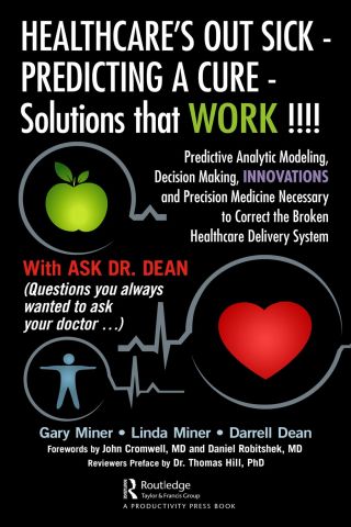 Cover image: HEALTHCARE's OUT SICK - PREDICTING A CURE - Solutions that WORK !!!! 1st edition 9781138581098