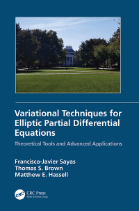 表紙画像: Variational Techniques for Elliptic Partial Differential Equations 1st edition 9781138580886