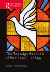 صورة الغلاف: The Routledge Handbook of Pentecostal Theology 1st edition 9781138580893