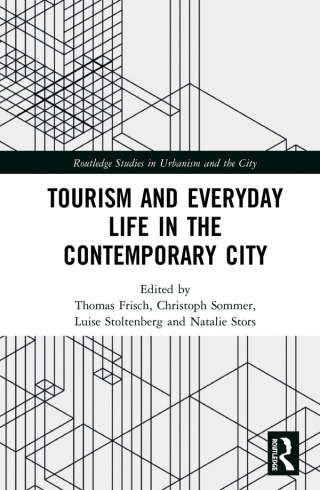 Cover image: Tourism and Everyday Life in the Contemporary City 1st edition 9780367660802
