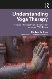 Omslagafbeelding: Understanding Yoga Therapy 1st edition 9781138484559