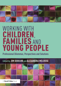Imagen de portada: Working with Children, Families and Young People 1st edition 9781138580381