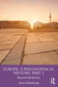 Cover image: Europe: A Philosophical History, Part 2 1st edition 9781138580350