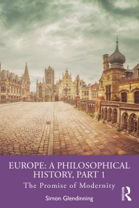 Imagen de portada: Europe: A Philosophical History, Part 1 1st edition 9781032015804