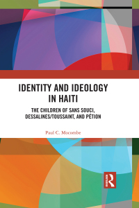 Imagen de portada: Identity and Ideology in Haiti 1st edition 9781138580091