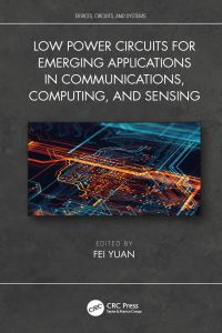 Cover image: Low Power Circuits for Emerging Applications in Communications, Computing, and Sensing 1st edition 9781138580015