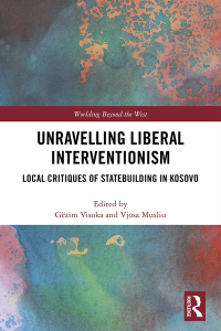 Cover image: Unravelling Liberal Interventionism 1st edition 9781138579910