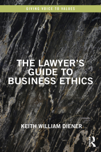 Imagen de portada: The Lawyer's Guide to Business Ethics 1st edition 9781138549739