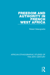 Imagen de portada: Freedom and Authority in French West Africa 1st edition 9781138579545