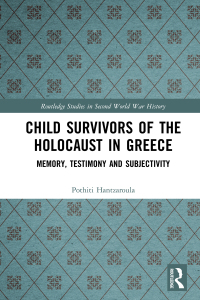Cover image: Child Survivors of the Holocaust in Greece 1st edition 9781138579491