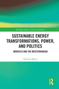 Cover image: Sustainable Energy Transformations, Power and Politics 1st edition 9781138579460